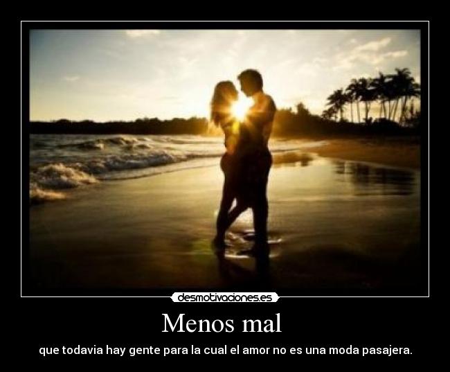 carteles gente moda amor pasaher todavia sarita9ij desmotivaciones