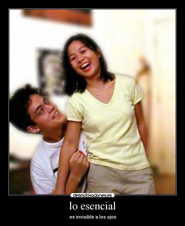 lo esencial - es invisible a los ojos