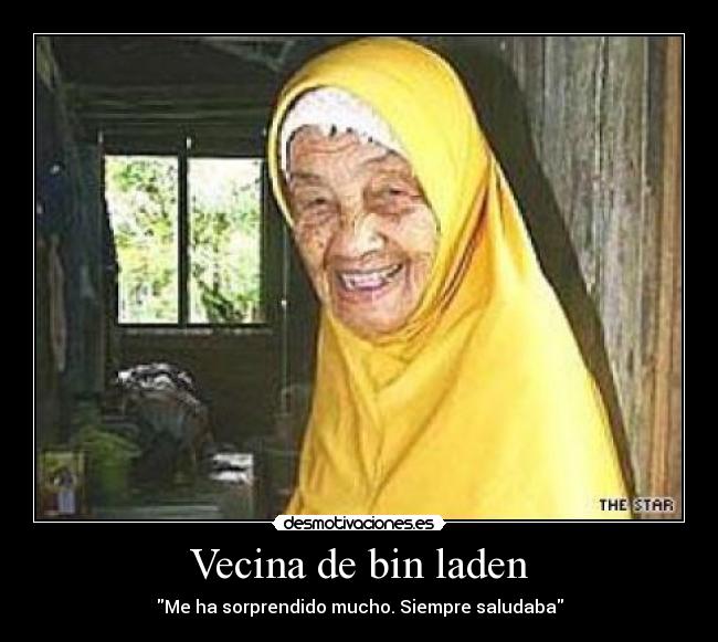 Vecina de bin laden -