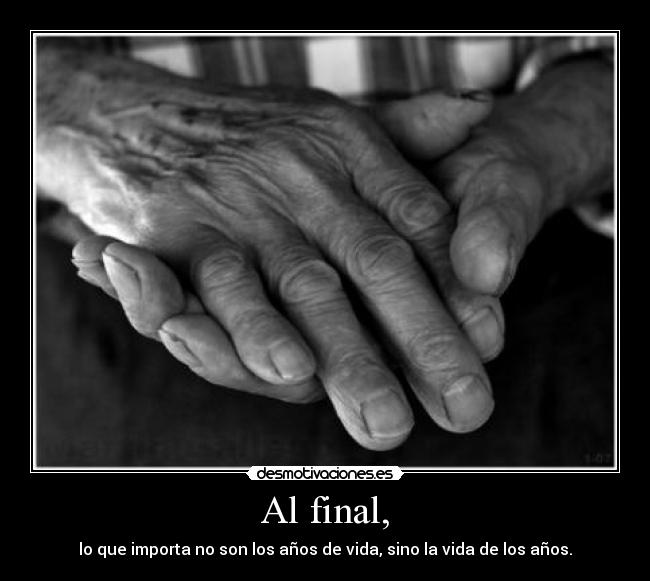 Al final, - 