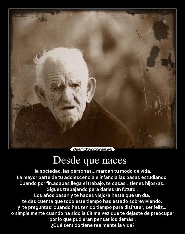 Desde que naces   - 