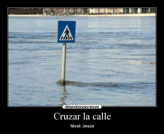 carteles cruzar calle desmotivaciones