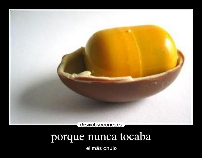 porque nunca tocaba - el más chulo