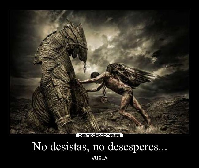 carteles desistas desesperes vuela desmotivaciones