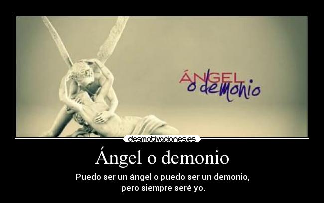 Ángel o demonio -