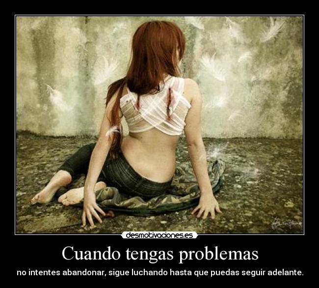 Cuando tengas problemas -