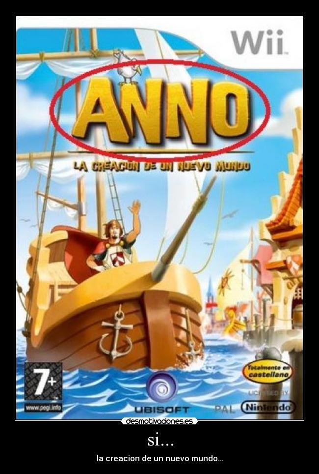 si... - la creacion de un nuevo mundo...