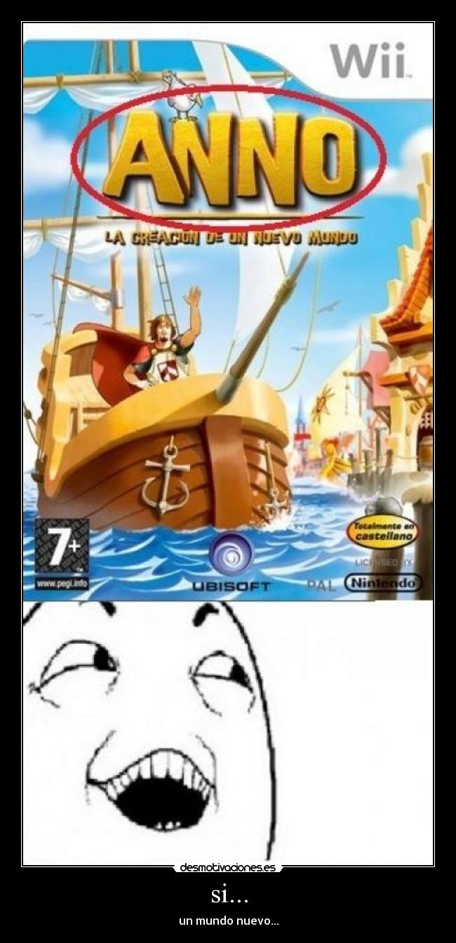 si... - un mundo nuevo...