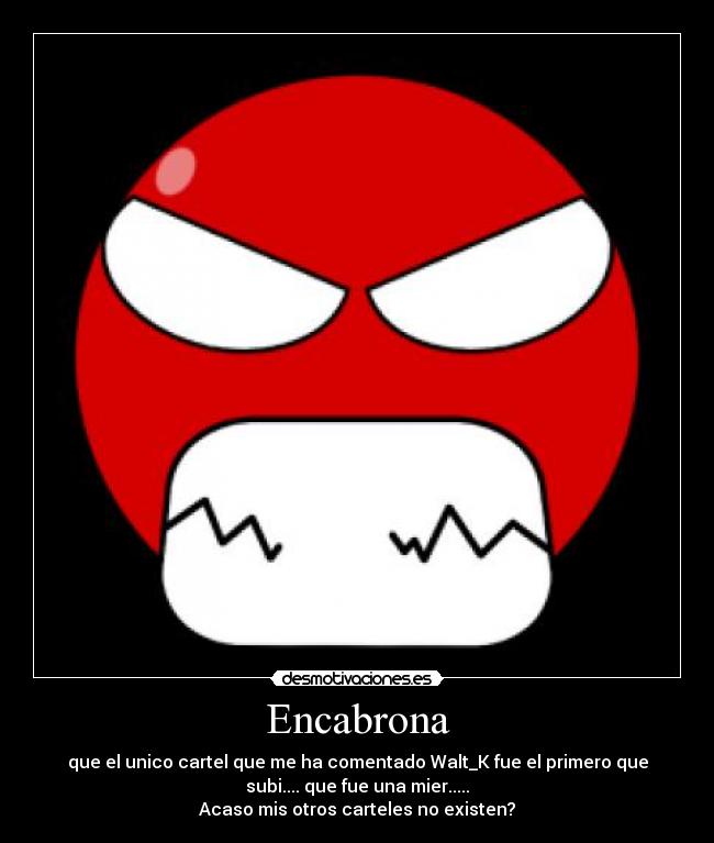 Encabrona -