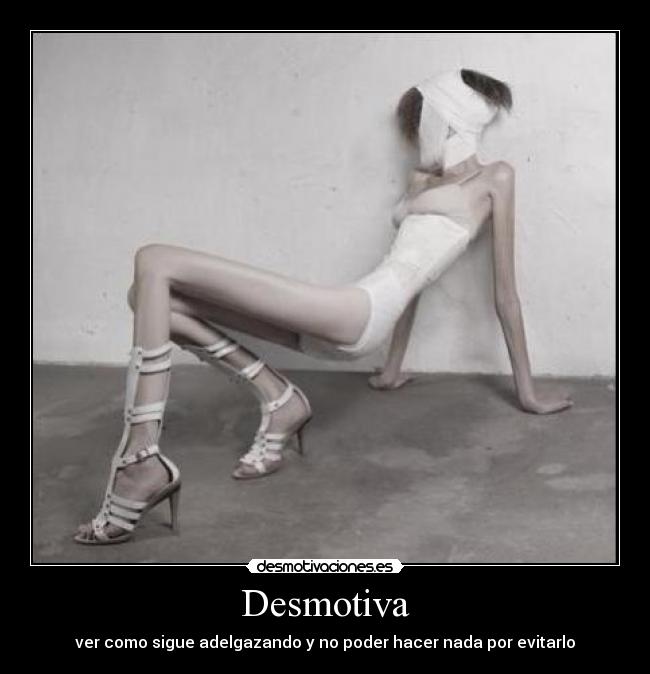 carteles anorexia desmotiva desmotivaciones