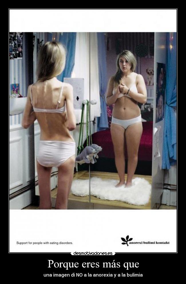 Porque eres más que - una imagen di NO a la anorexia y a la bulimia