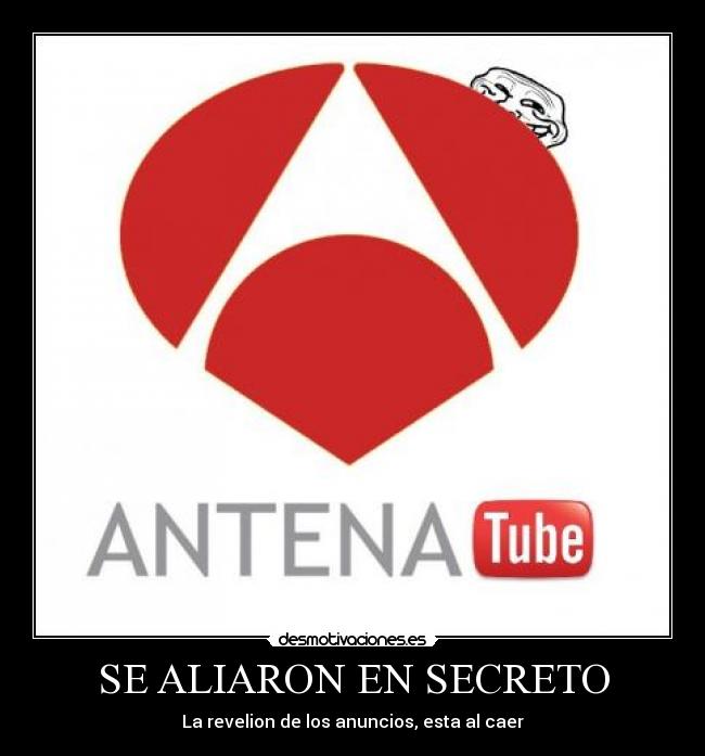 carteles antena youtube troll anuncios alianza secreto revelion desmotivaciones