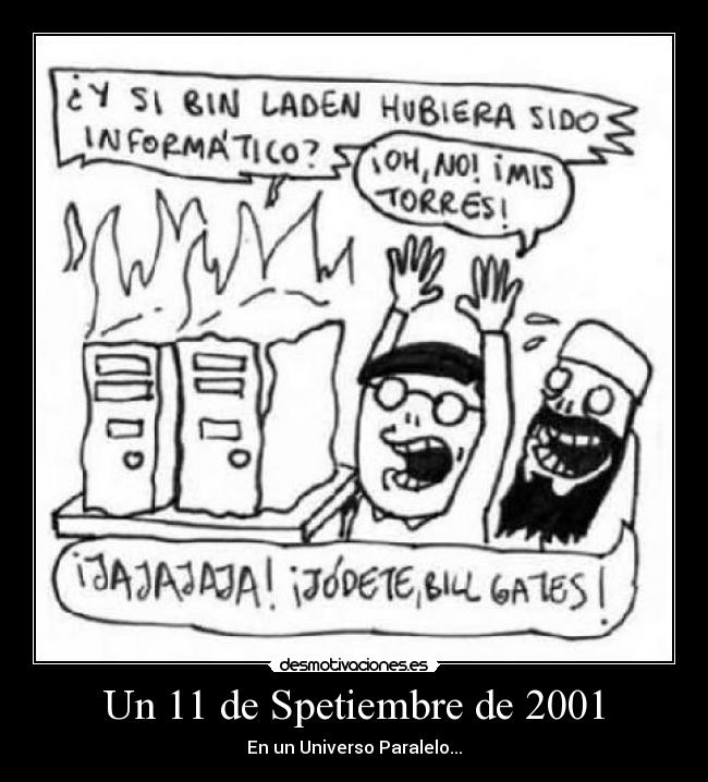 Un 11 de Spetiembre de 2001 - En un Universo Paralelo...
