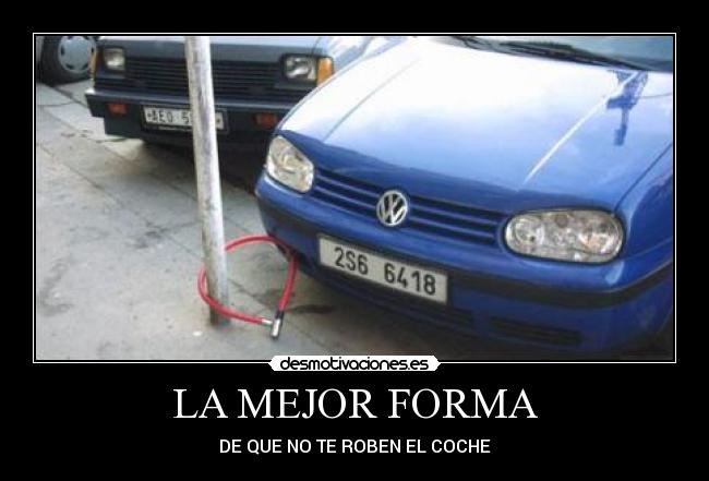 LA MEJOR FORMA - DE QUE NO TE ROBEN EL COCHE