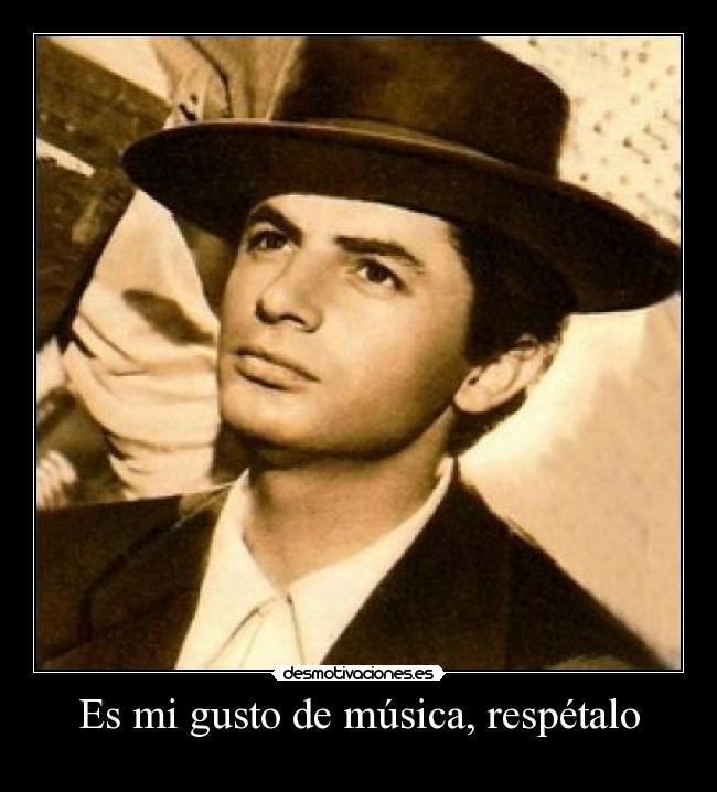Es mi gusto de música, respétalo -