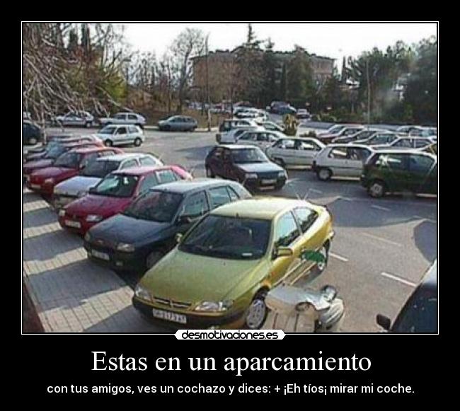 carteles cochesamigosaparcamiento desmotivaciones