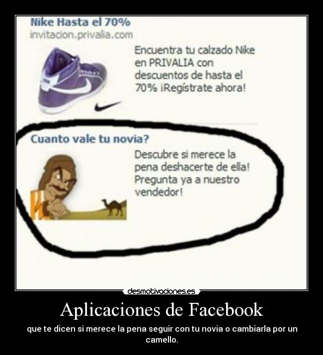 Aplicaciones de Facebook - que te dicen si merece la pena seguir con tu novia o cambiarla por un camello.