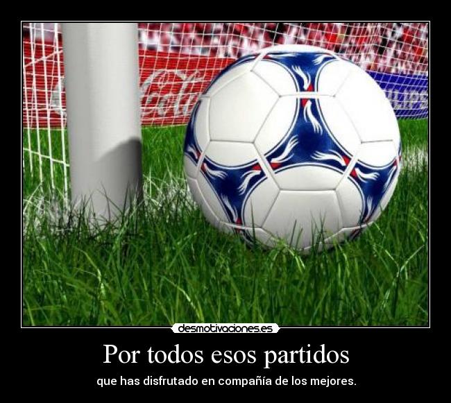 Por todos esos partidos - 