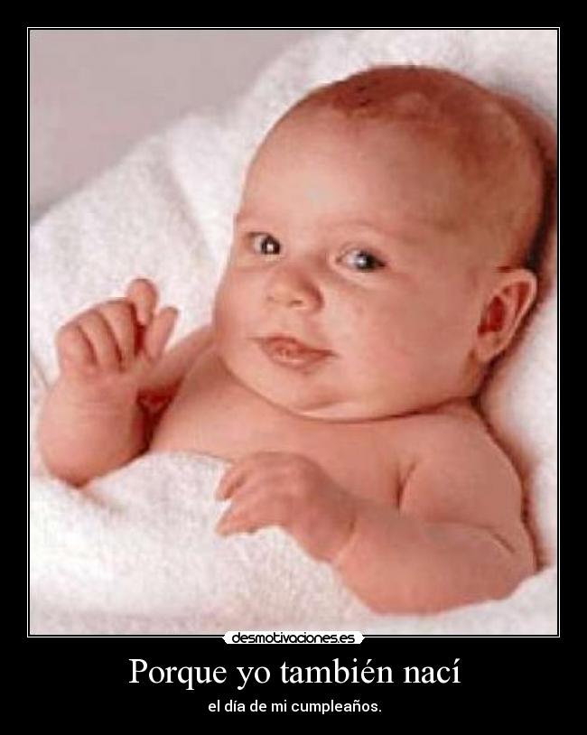 Porque yo también nací -