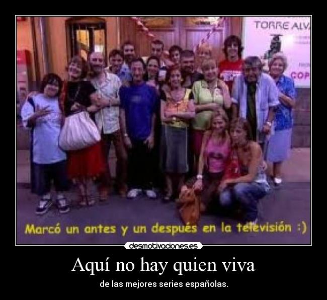 carteles aqui hay quien viva series espanolas antigua desmotivaciones