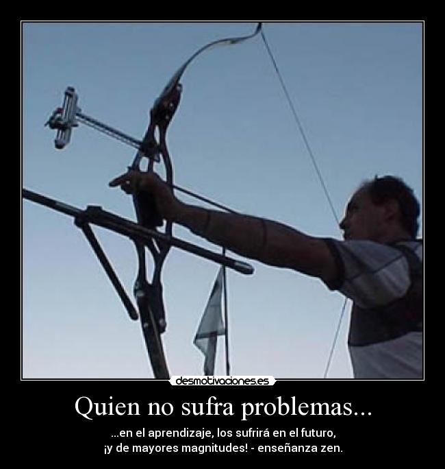 carteles problemas filosofia zen desmotivaciones