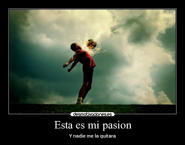 Esta es mi pasion -