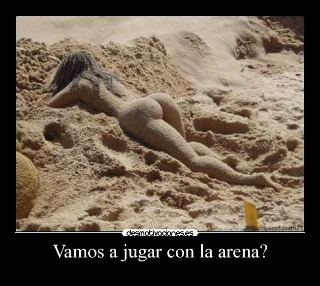 Vamos a jugar con la arena? - 