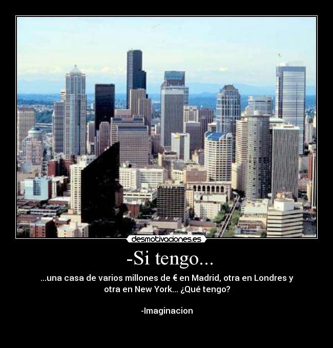  -Si tengo... - 