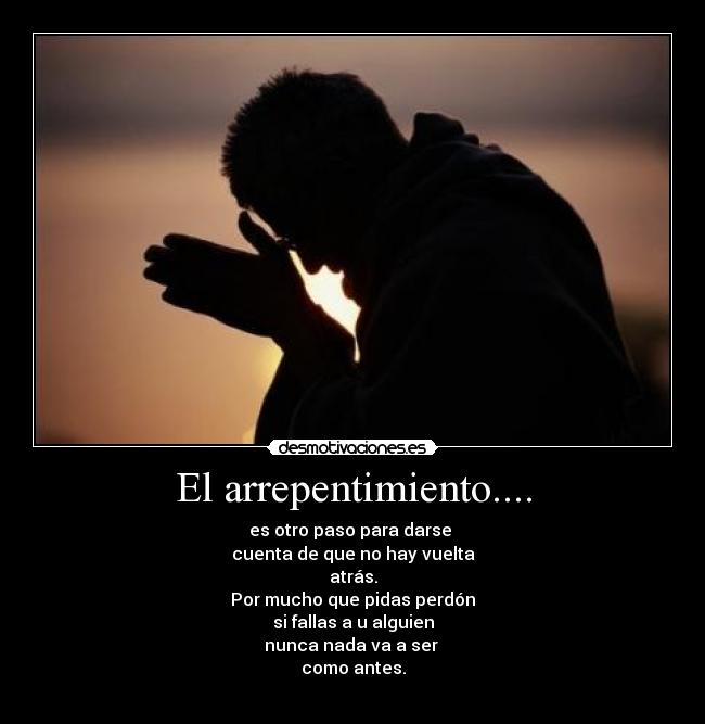 El arrepentimiento.... - 