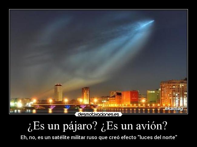 ¿Es un pájaro? ¿Es un avión?  - 