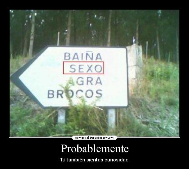 Probablemente -