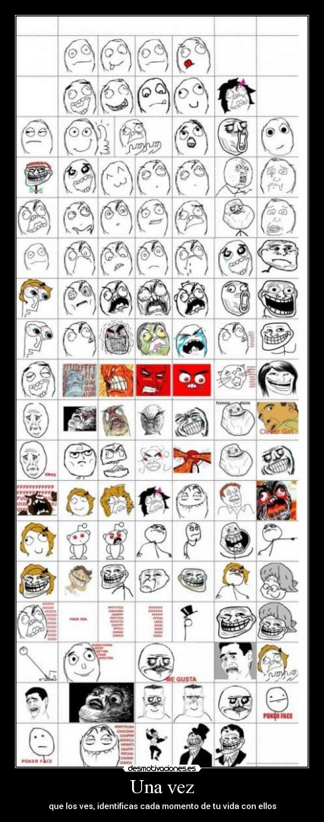 Una vez - que los ves, identificas cada momento de tu vida con ellos