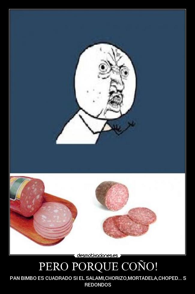 PERO PORQUE COÑO! - 