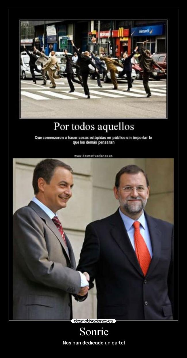 Sonrie - Nos han dedicado un cartel