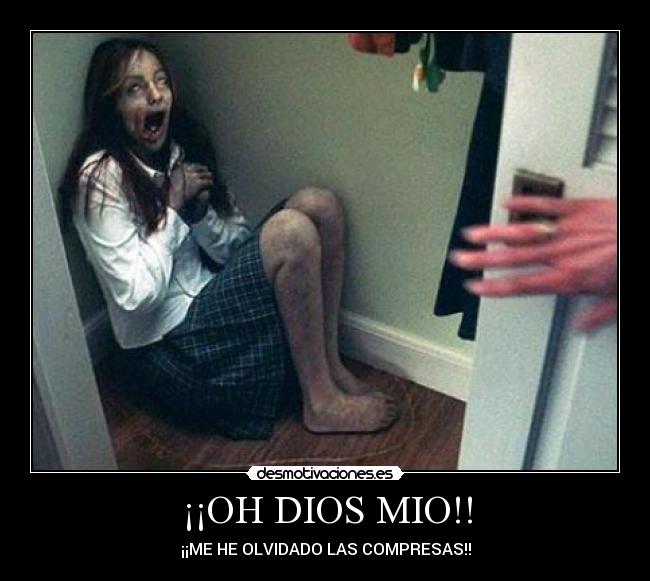 ¡¡OH DIOS MIO!! - 