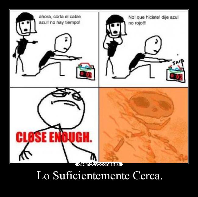 Lo Suficientemente Cerca. - 