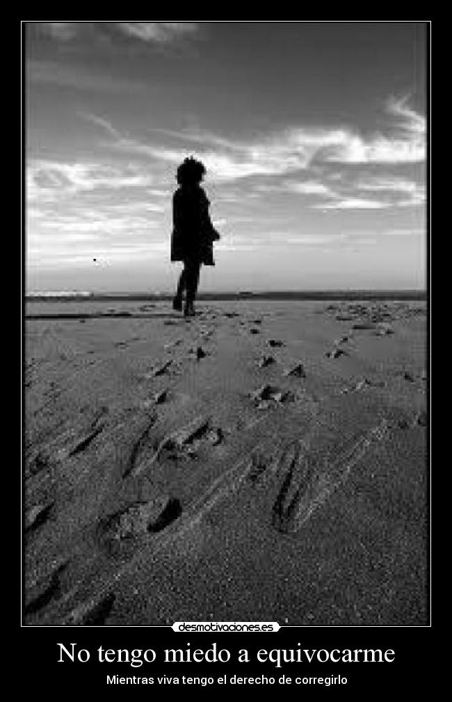 No tengo miedo a equivocarme - 