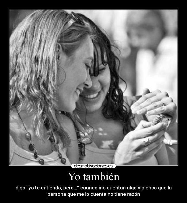 Yo también -