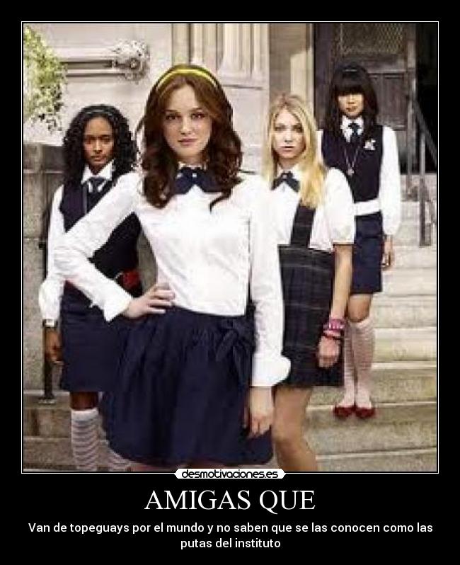 AMIGAS QUE -