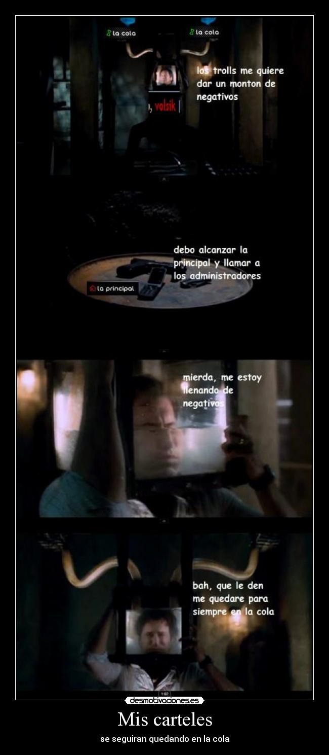 Mis carteles - se seguiran quedando en la cola