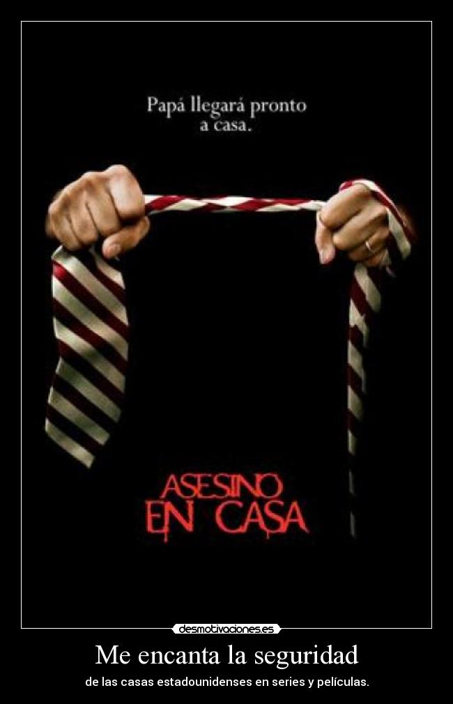 carteles casas americanas series seguridad peliculas desmotivaciones