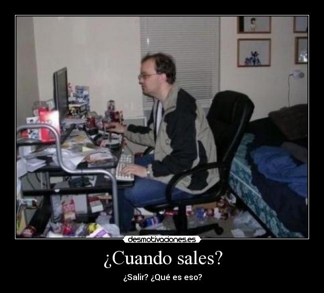 ¿Cuando sales? - 