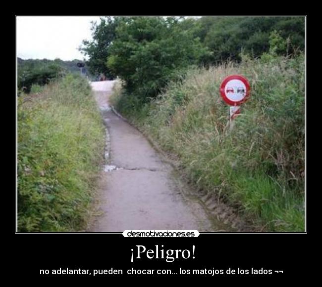 ¡Peligro! -