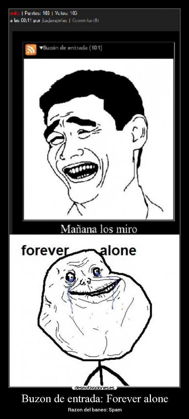 Buzon de entrada: Forever alone -