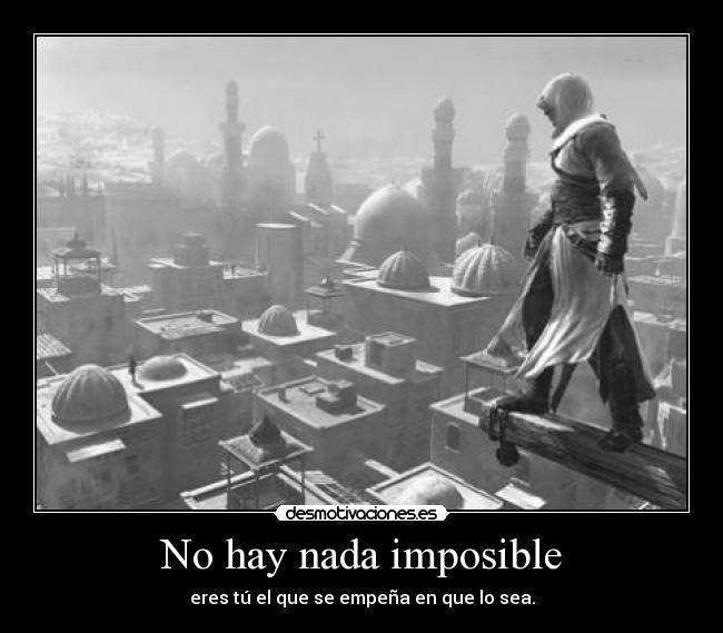 No hay nada imposible - 