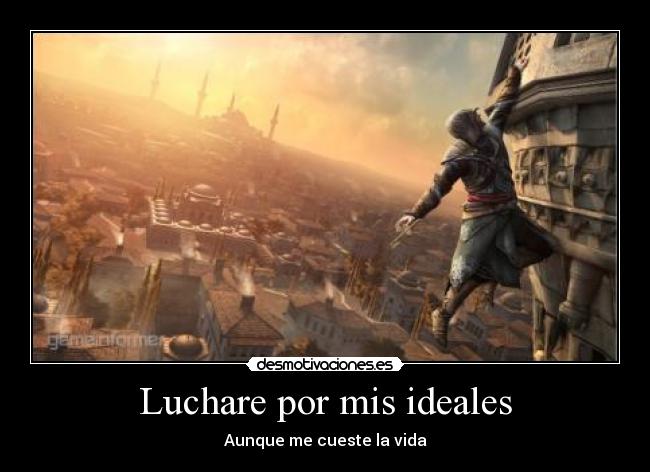 Luchare por mis ideales - 