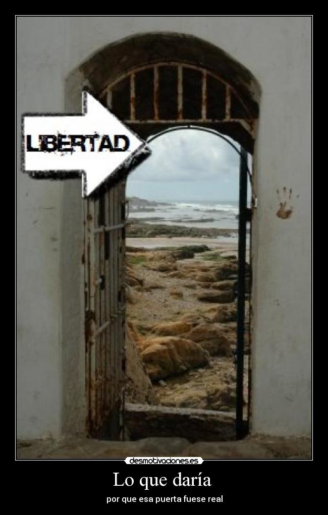 carteles daria dar libertad espana puerta fuese real playa liberar desmotivaciones