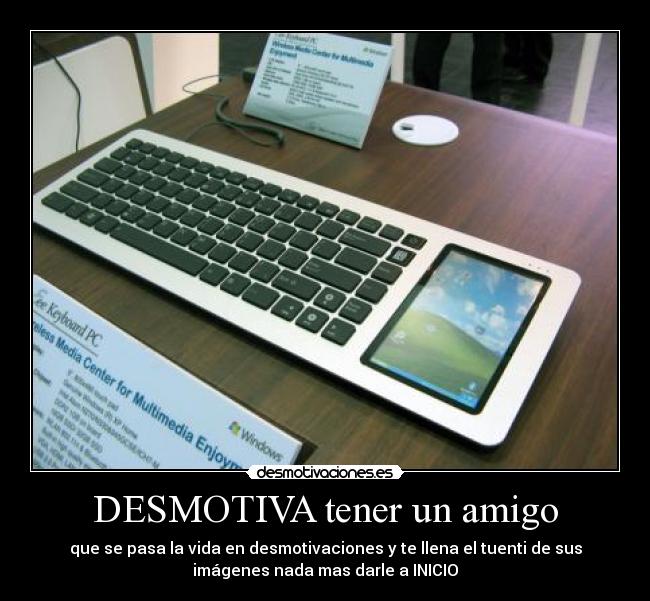 DESMOTIVA tener un amigo - 