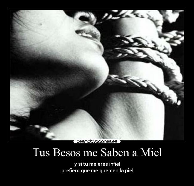 Tus Besos me Saben a Miel -