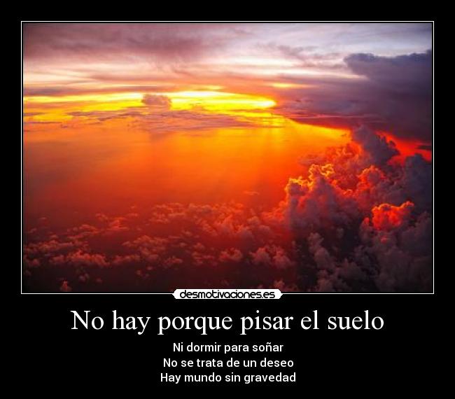 No hay porque pisar el suelo - 